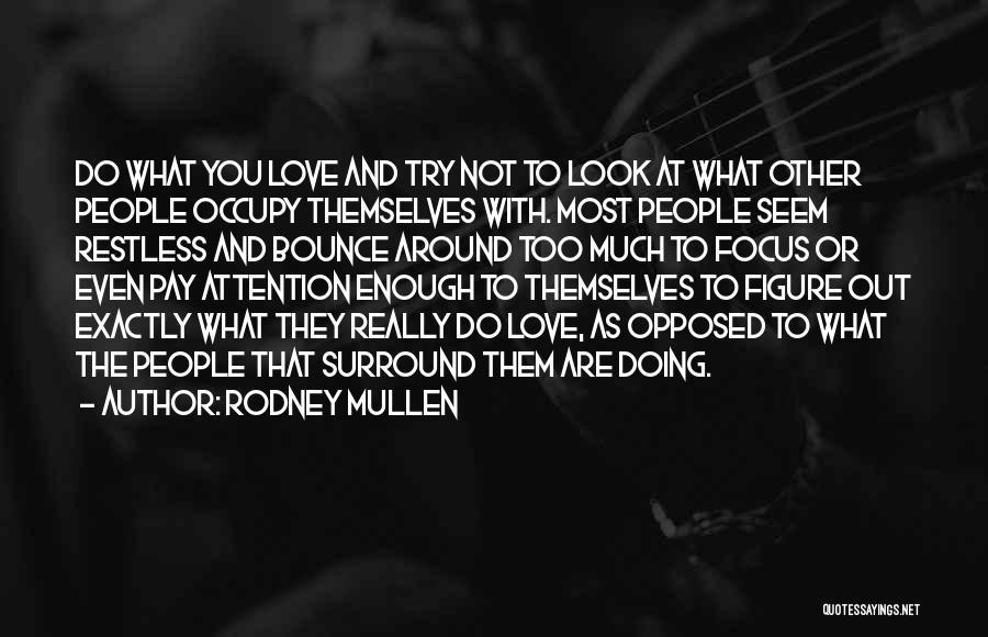 Rodney Mullen Quotes 1728730