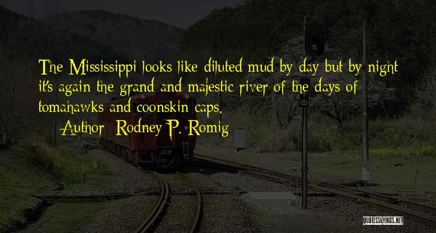 Rodney P. Romig Quotes 617652