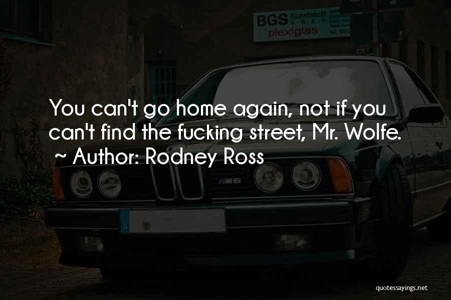 Rodney Ross Quotes 1865325