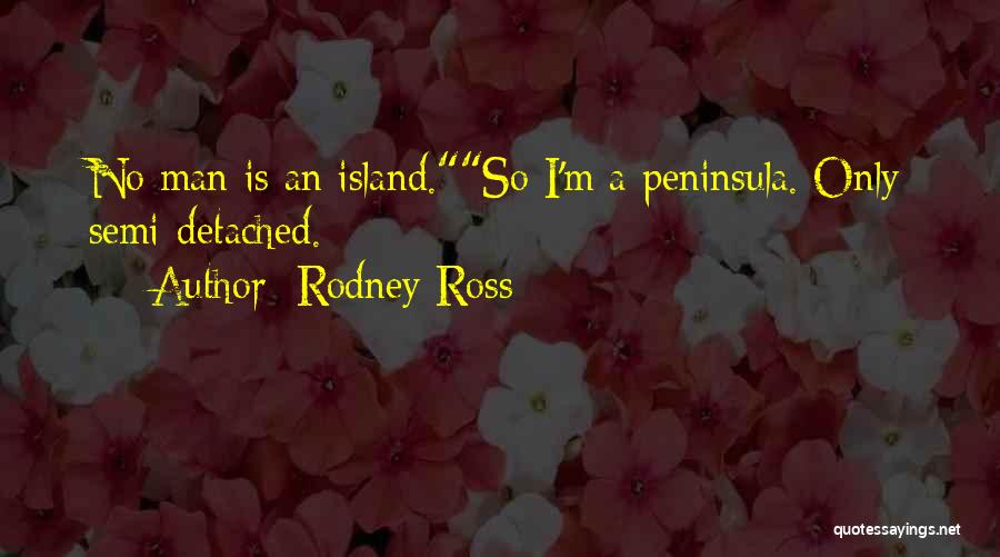 Rodney Ross Quotes 626408