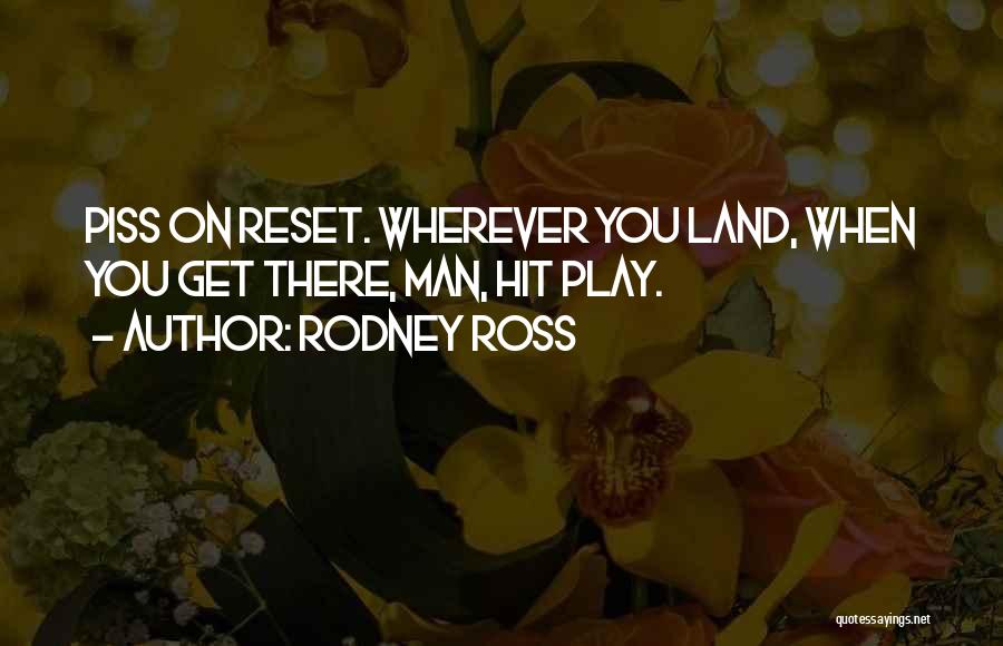 Rodney Ross Quotes 764831