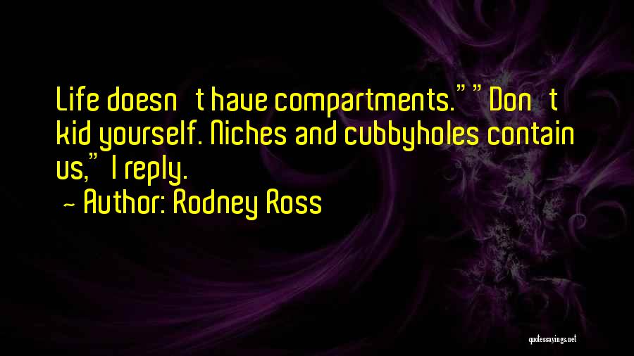 Rodney Ross Quotes 992370