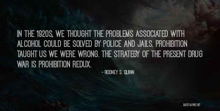 Rodney S. Quinn Quotes 1202576