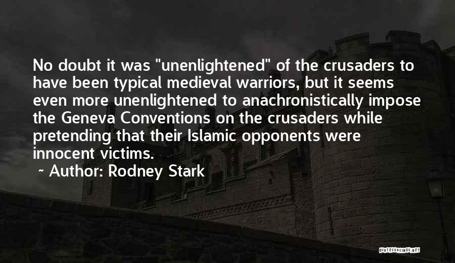 Rodney Stark Quotes 1181624