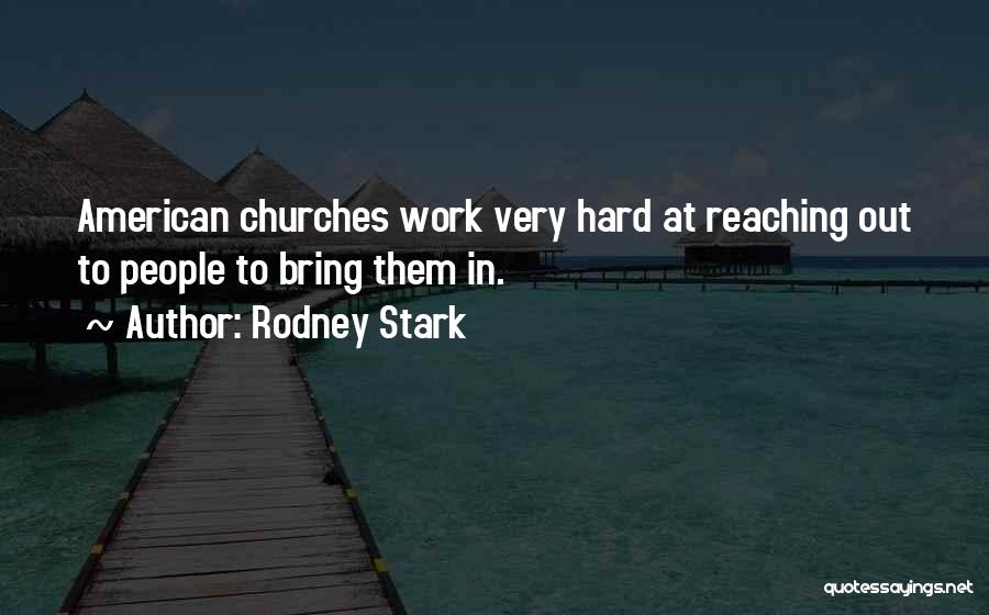 Rodney Stark Quotes 1341560