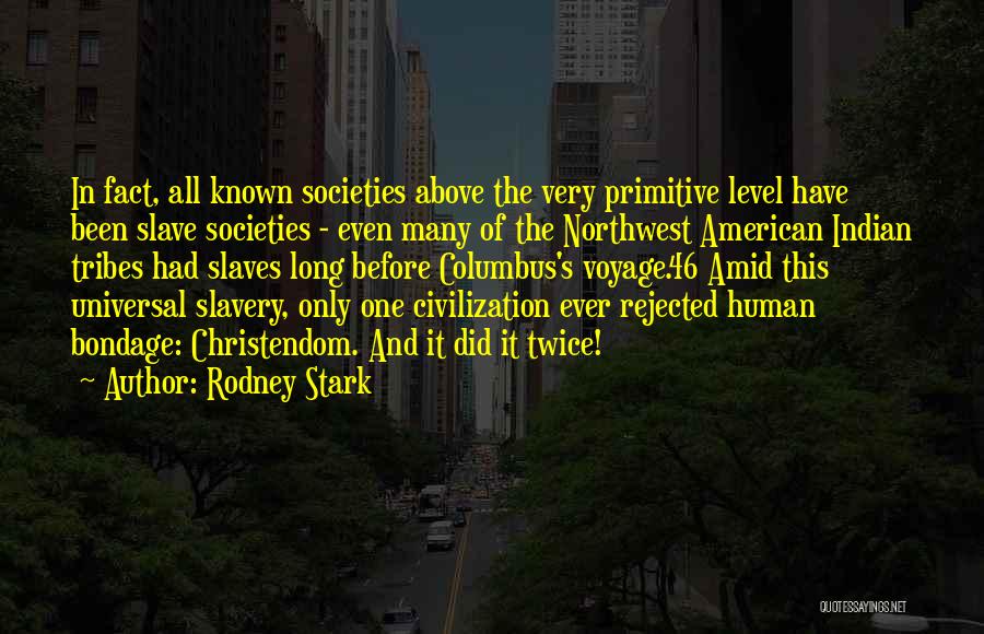 Rodney Stark Quotes 492997