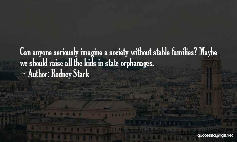 Rodney Stark Quotes 938154