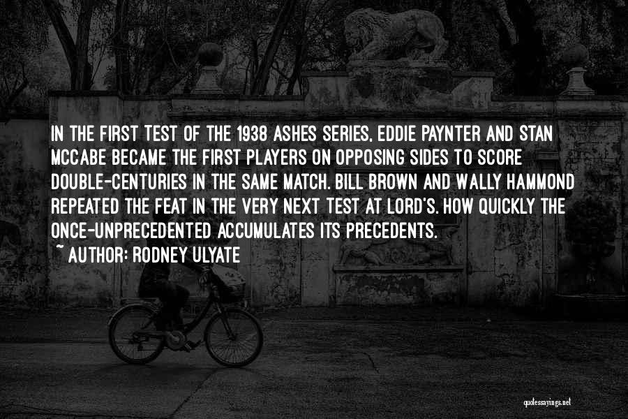 Rodney Ulyate Quotes 2212447