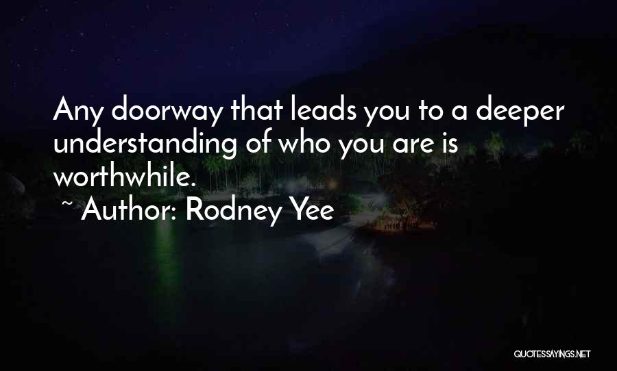 Rodney Yee Quotes 541800