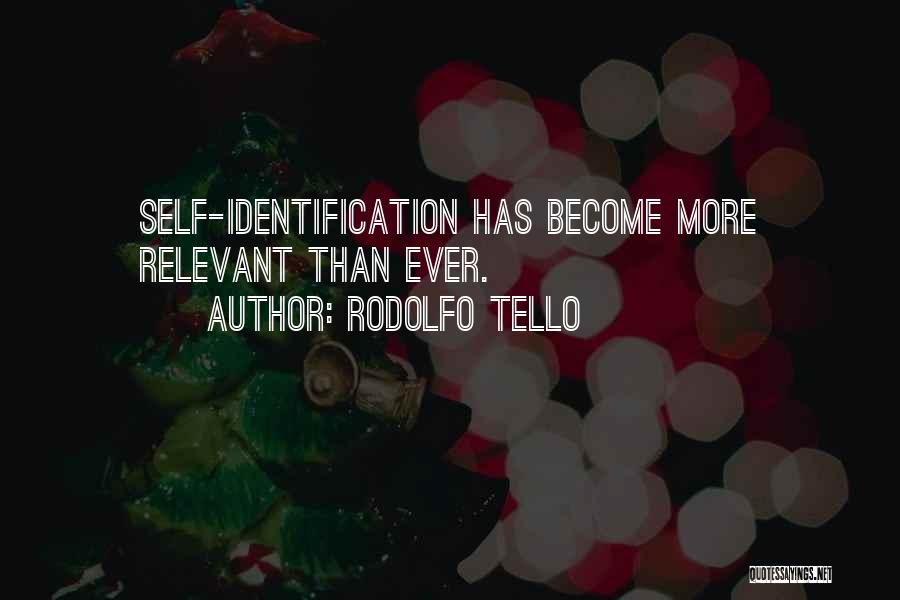 Rodolfo Tello Quotes 272286