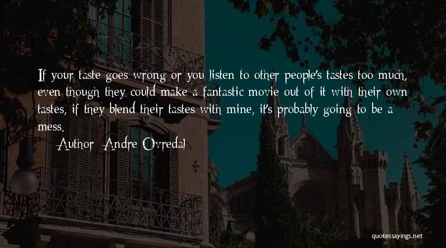 Rodolfo Vieira Quotes By Andre Ovredal