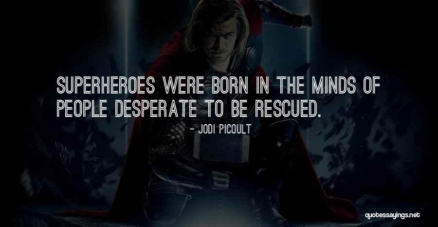 Rodolphe Janssen Quotes By Jodi Picoult Rodolphe Janssen Quotes By Jodi Picoult