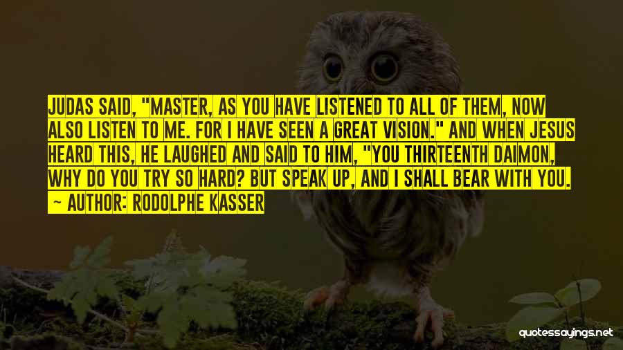Rodolphe Kasser Quotes 1348669