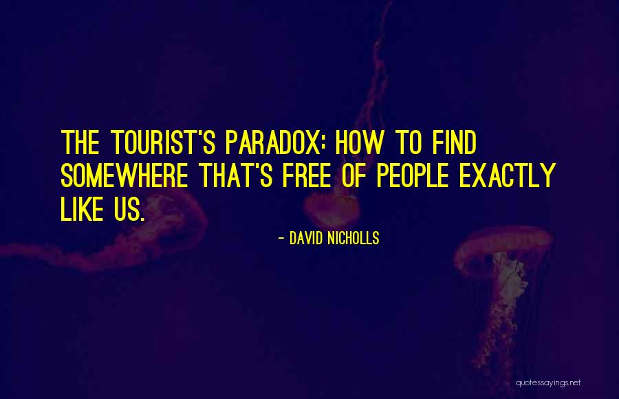 Rodoula Baklavas Quotes By David Nicholls Rodoula Baklavas Quotes By David Nicholls