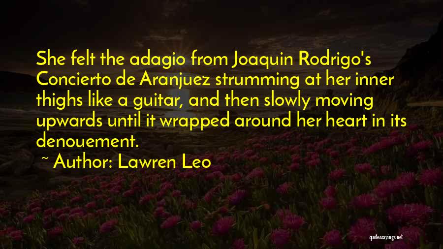 Rodrigo Quotes By Lawren Leo