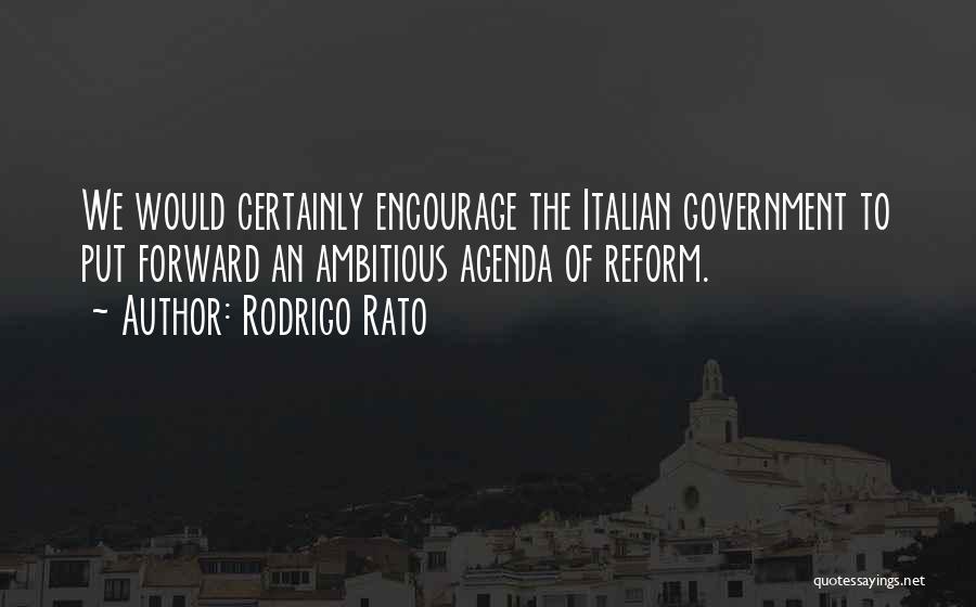 Rodrigo Quotes By Rodrigo Rato