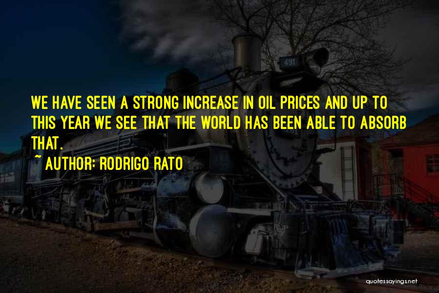 Rodrigo Quotes By Rodrigo Rato