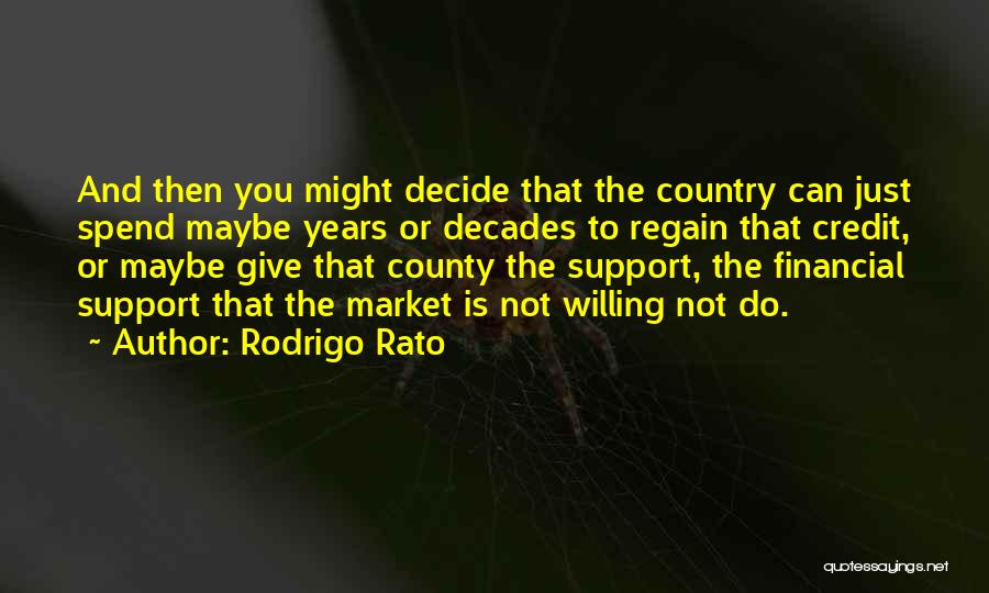 Rodrigo Quotes By Rodrigo Rato