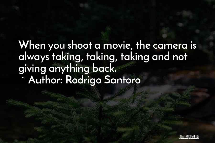 Rodrigo Quotes By Rodrigo Santoro