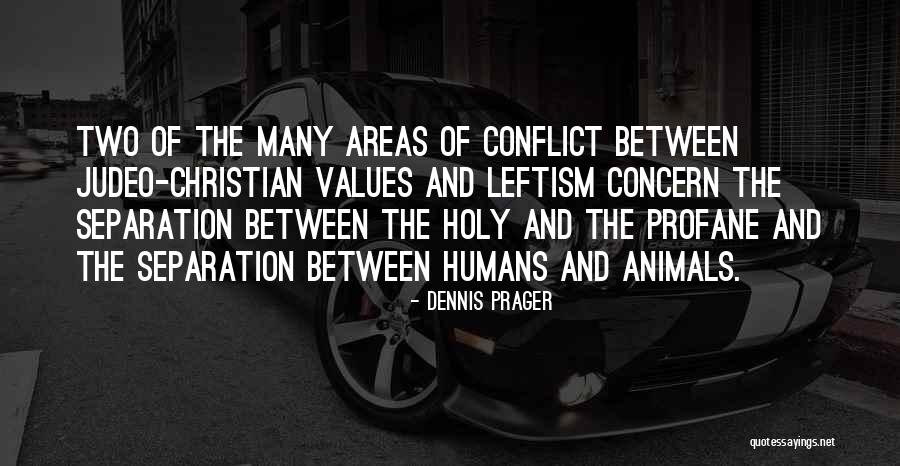 Rodriguezs Or Rodriguez Quotes By Dennis Prager Rodriguezs Or Rodriguez Quotes By Dennis Prager