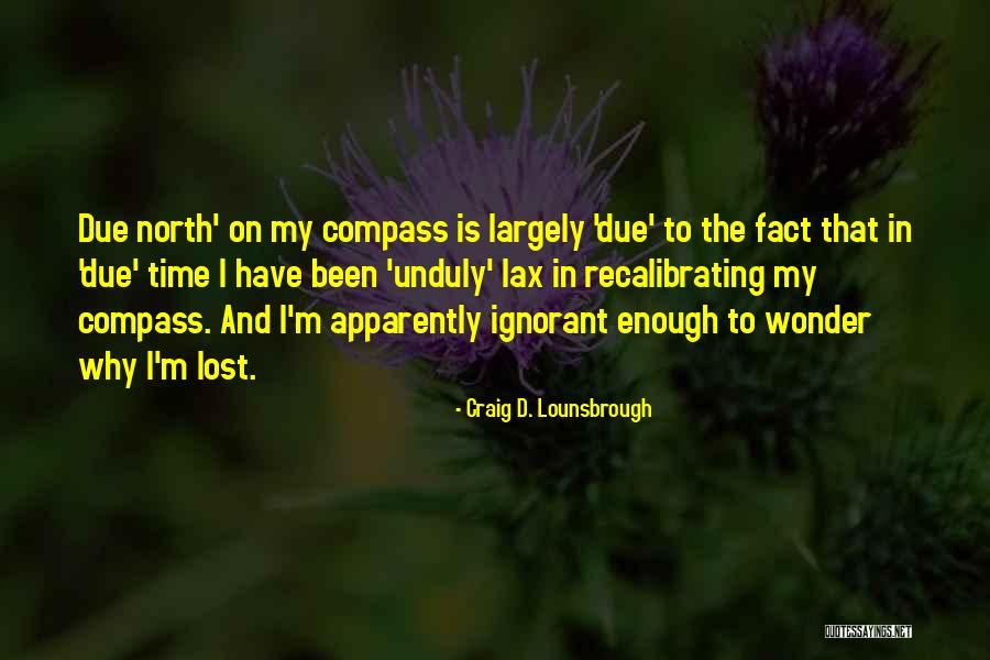 Rodsbefore Quotes By Craig D. Lounsbrough Rodsbefore Quotes By Craig D. Lounsbrough