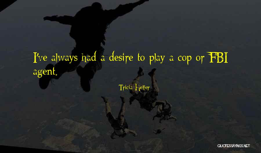 Rodsbefore Quotes By Tricia Helfer Rodsbefore Quotes By Tricia Helfer