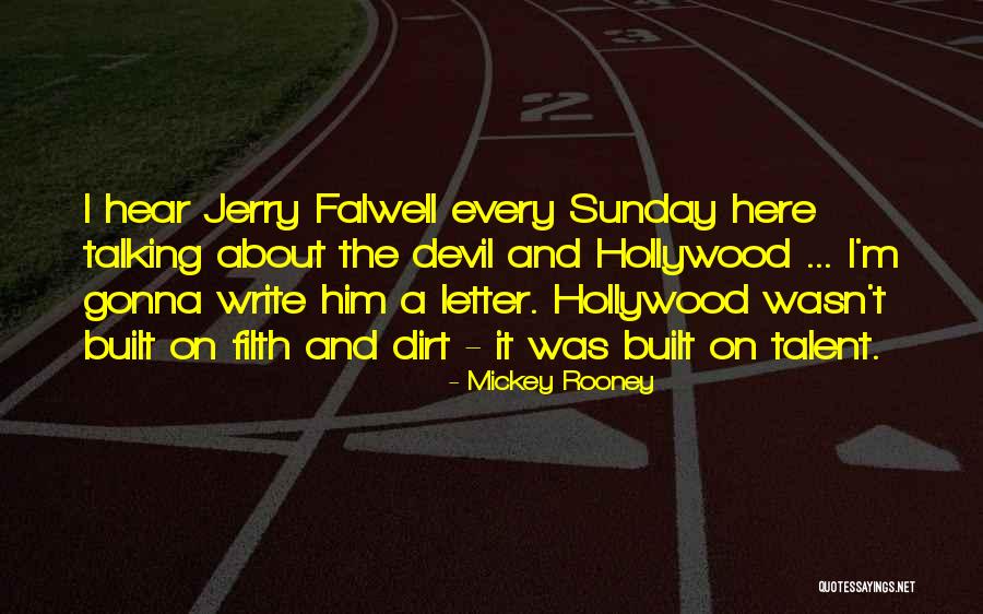 Rodulfo Figueroa Quotes By Mickey Rooney Rodulfo Figueroa Quotes By Mickey Rooney