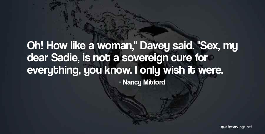 Rodway And Horodyski Quotes By Nancy Mitford Rodway And Horodyski Quotes By Nancy Mitford