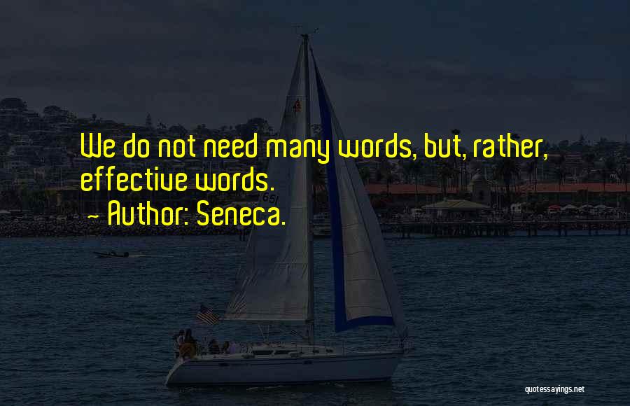 Rodwin Bahadur Quotes By Seneca.