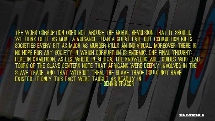 Rodyan Quotes By Dennis Prager Rodyan Quotes By Dennis Prager
