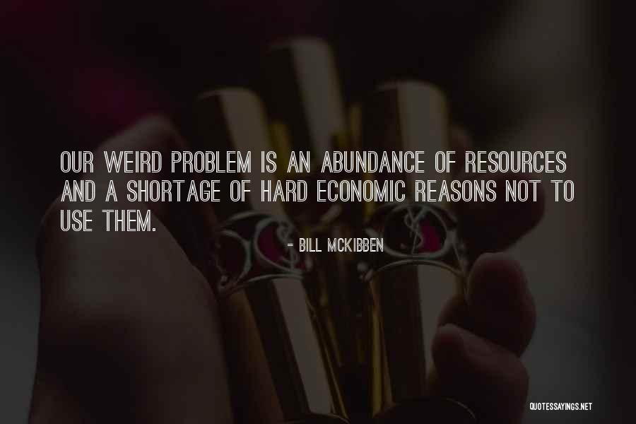 Rodziny Patchworkowe Quotes By Bill McKibben Rodziny Patchworkowe Quotes By Bill McKibben