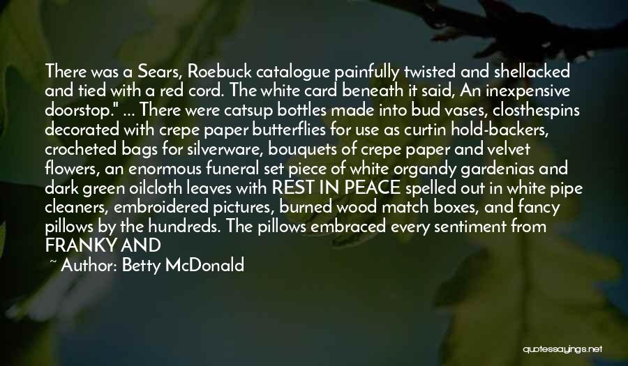 Roebuck Quotes By Betty McDonald