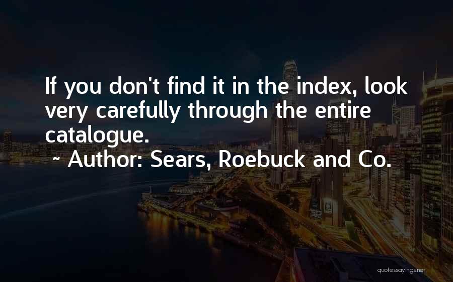 Roebuck Quotes By Sears, Roebuck And Co.