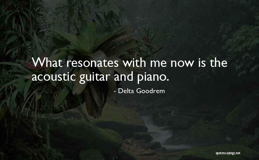 Roebucks Generator Quotes By Delta Goodrem
