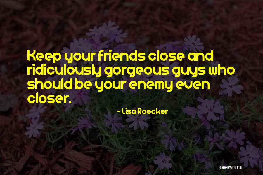 Roecker Quotes By Lisa Roecker Roecker Quotes By Lisa Roecker
