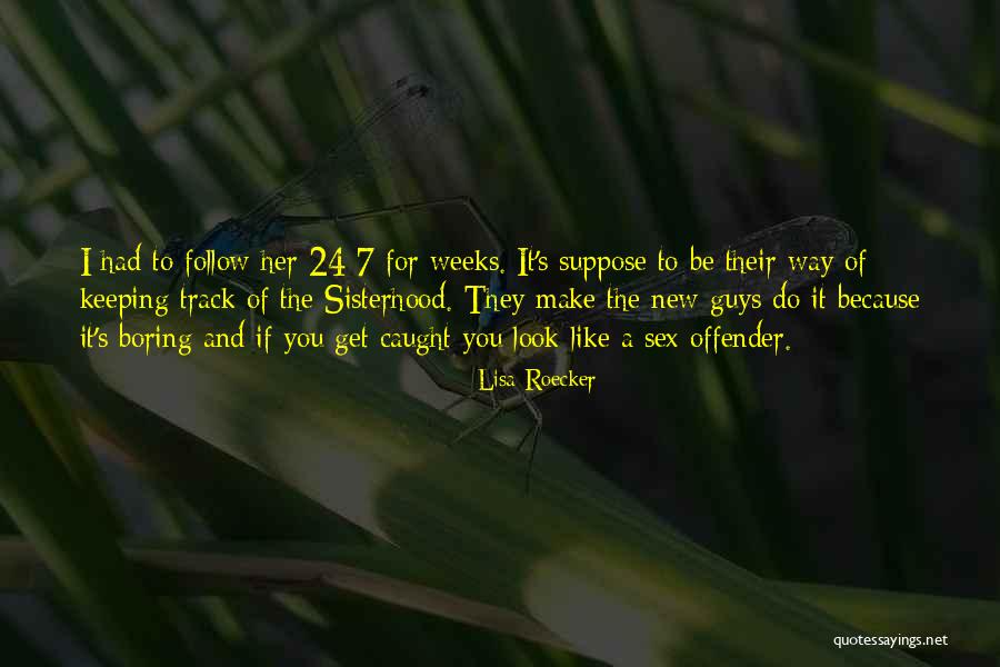 Roecker Quotes By Lisa Roecker Roecker Quotes By Lisa Roecker