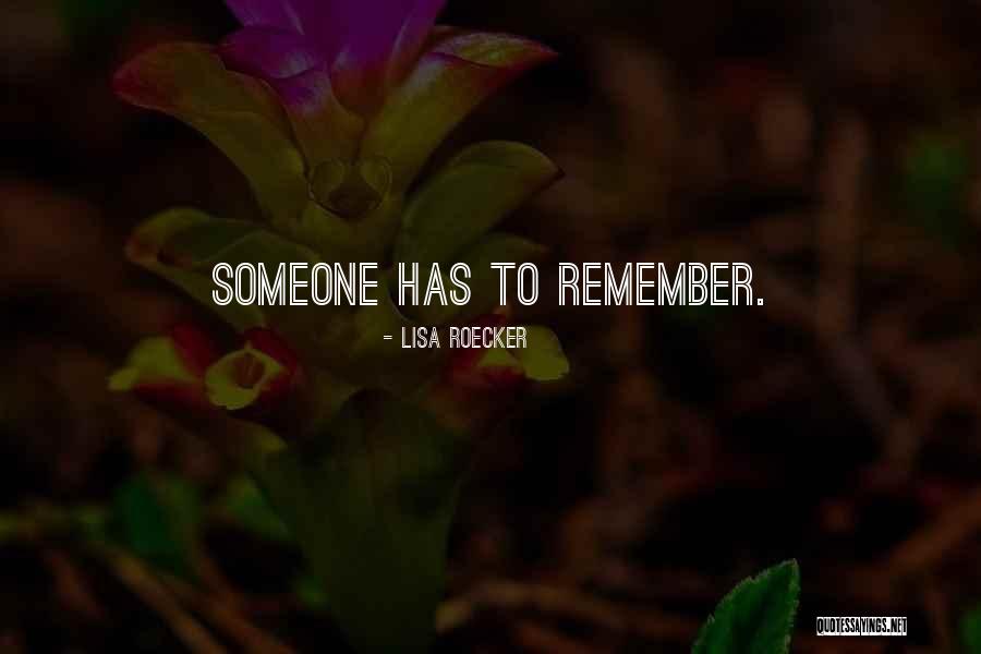 Roecker Quotes By Lisa Roecker Roecker Quotes By Lisa Roecker