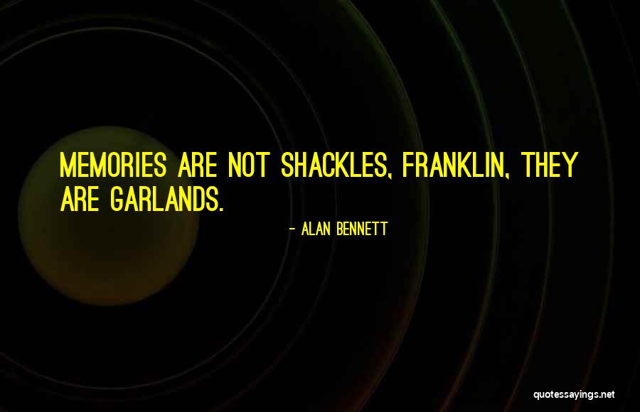 Roedl Langford Quotes By Alan Bennett Roedl Langford Quotes By Alan Bennett