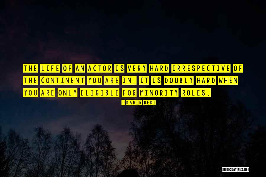 Roegiers Law Quotes By Kabir Bedi Roegiers Law Quotes By Kabir Bedi