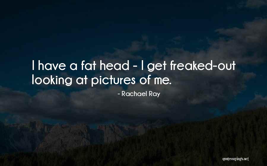 Roehrichs Quotes By Rachael Ray Roehrichs Quotes By Rachael Ray
