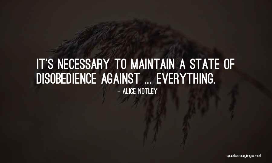 Roelands Banden Quotes By Alice Notley Roelands Banden Quotes By Alice Notley