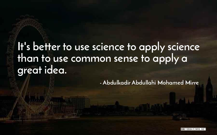 Roelands Takeldienst Quotes By Abdulkadir Abdullahi Mohamed Mirre Roelands Takeldienst Quotes By Abdulkadir Abdullahi Mohamed Mirre