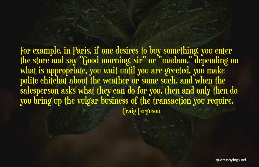 Roelant Oltmans Quotes By Craig Ferguson Roelant Oltmans Quotes By Craig Ferguson