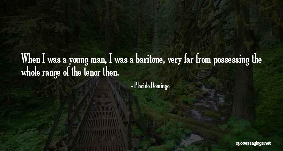 Roelens Halcyon Quotes By Placido Domingo Roelens Halcyon Quotes By Placido Domingo
