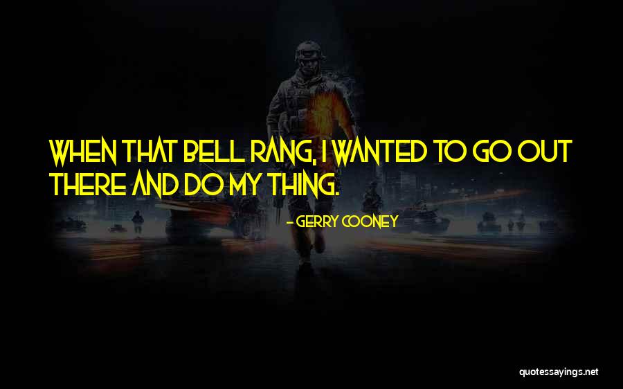 Roelf Botha Quotes By Gerry Cooney Roelf Botha Quotes By Gerry Cooney
