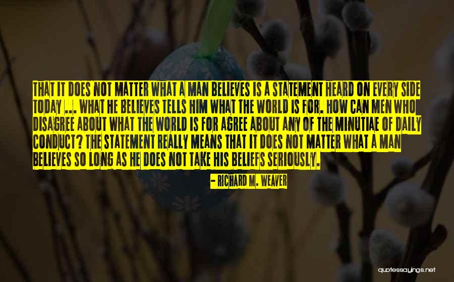 Roell Preston Quotes By Richard M. Weaver Roell Preston Quotes By Richard M. Weaver