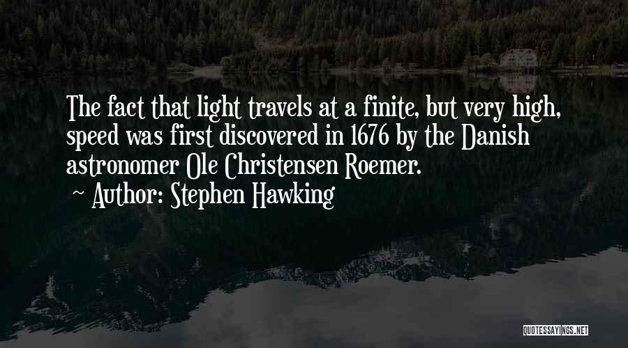 Roemer Quotes By Stephen Hawking