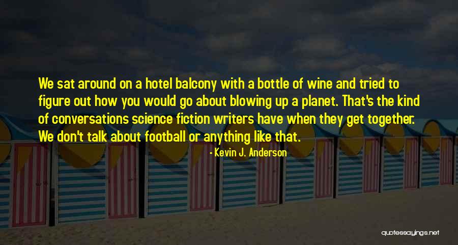 Roemmichresorthomes Quotes By Kevin J. Anderson Roemmichresorthomes Quotes By Kevin J. Anderson