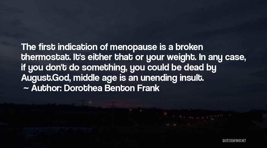 Roepa Quotes By Dorothea Benton Frank