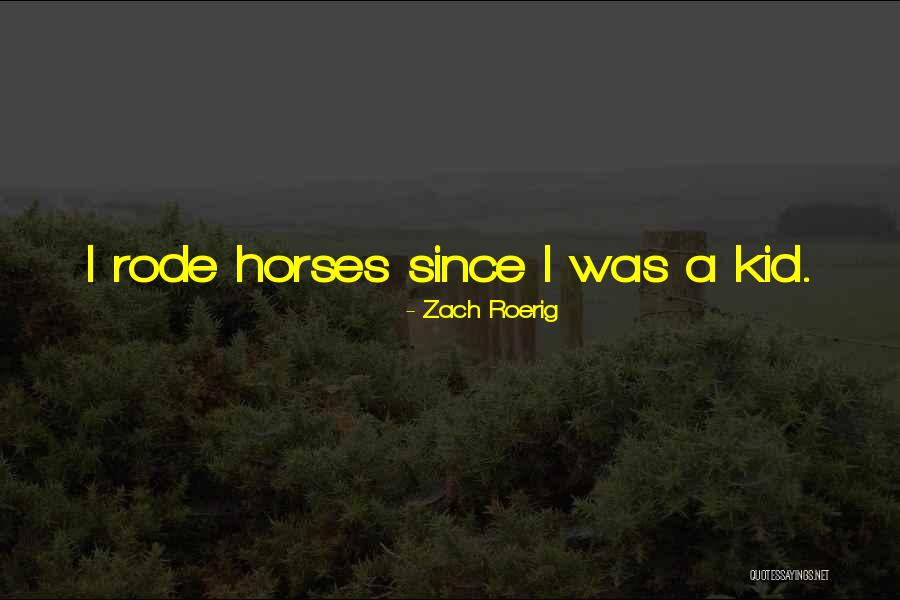 Roerig V Quotes By Zach Roerig Roerig V Quotes By Zach Roerig